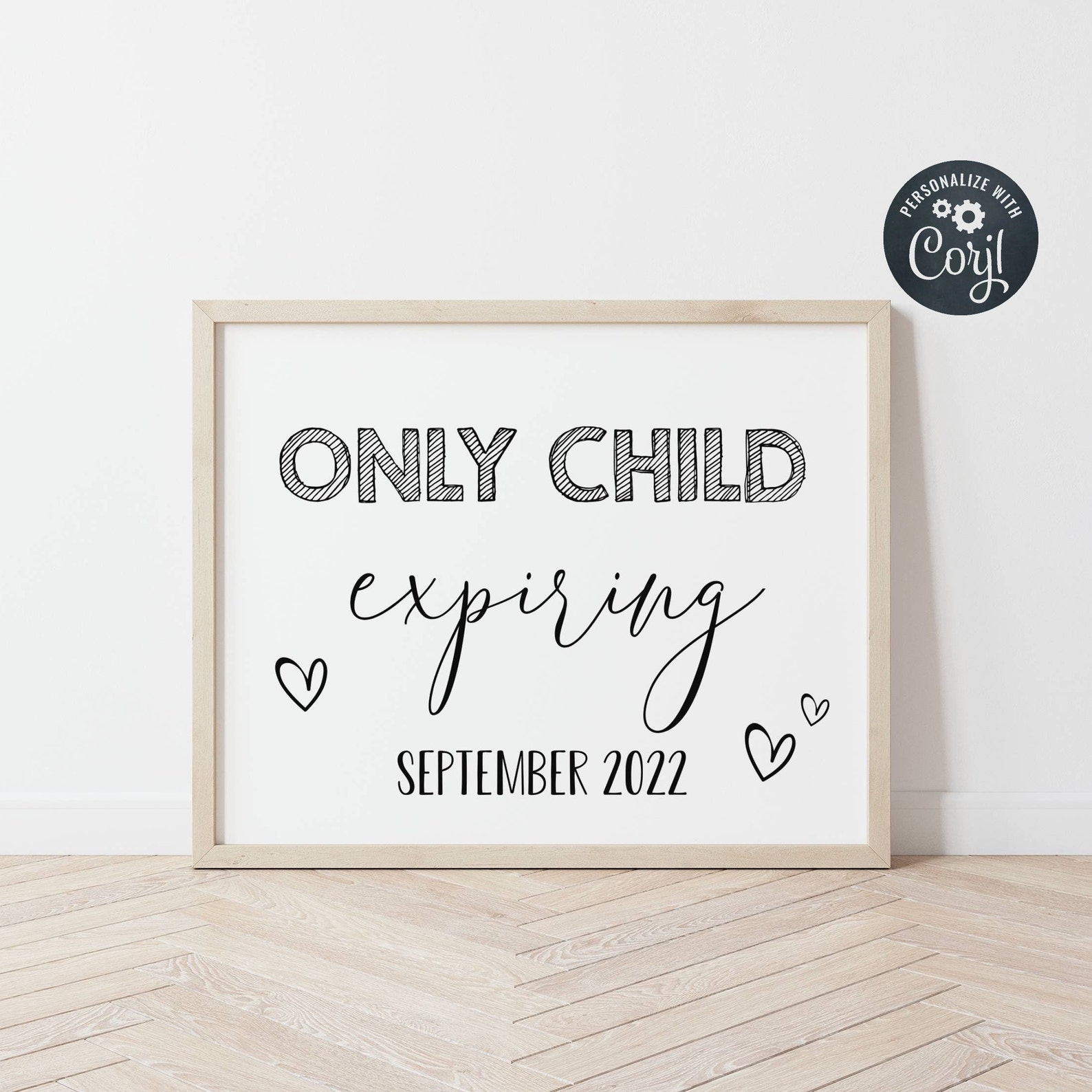 only child expiring pregnancy announcement sign