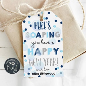 New Year&#39;s Soap Gift Tag Template, Printable Here&#39;s Soapin You Have A Happy New Year Favor Tags, Editable NYE Soaping Tag, Instant Download