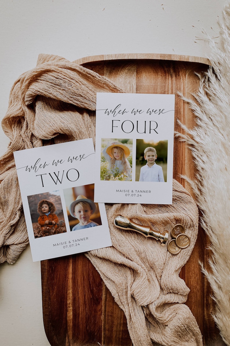 May include: Two cards with photos of children on them. The cards are white with black text that says "when we were two" and "when we were four". The photos show two children at different ages. The text also includes the children's names and the date.