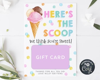 Plantilla editable para portatarjetas de regalo de helado para profesores, imprimible. Etiqueta "Aquí tienes la primicia: ¡Creemos que eres genial!", descarga digital.