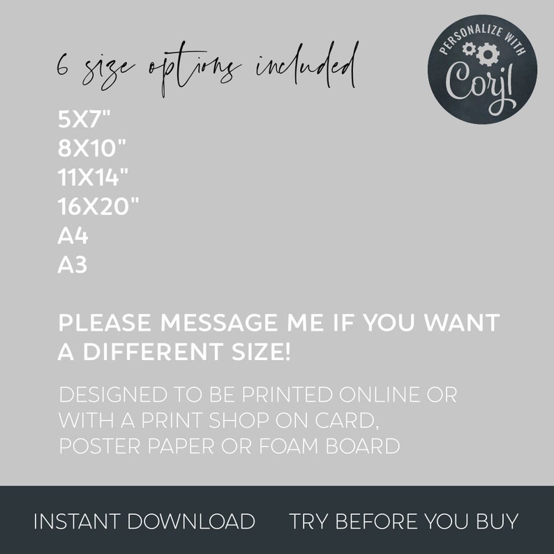May include: A digital print design with text in a handwritten style. The text includes size options: 5x7", 8x10", 11x14", 16x20", A4, and A3. The design is intended for printing on card, poster paper, or foam board.