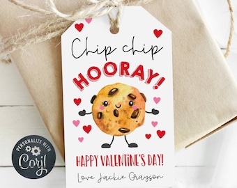 May include: White gift tag with a cartoon chocolate chip cookie with red hearts and the text "Chip chip HOORAY! Happy Valentine's Day! Love Jackie Grayson"