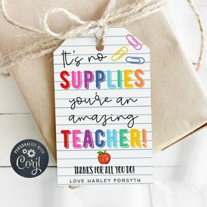 Plantilla de etiqueta de regalo para profesores con útiles escolares, imprimible, etiqueta "Sin útiles escolares, eres un profesor increíble", etiqueta de agradecimiento editable, descarga digital.