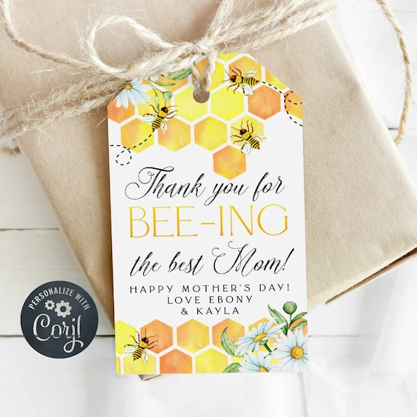 Mother's Day Honey Bee Gift Tag Template, Printable Mothers Day Favor Tag, Editable Thanks For Bee-ing A Great Mom Tag, Instant Download