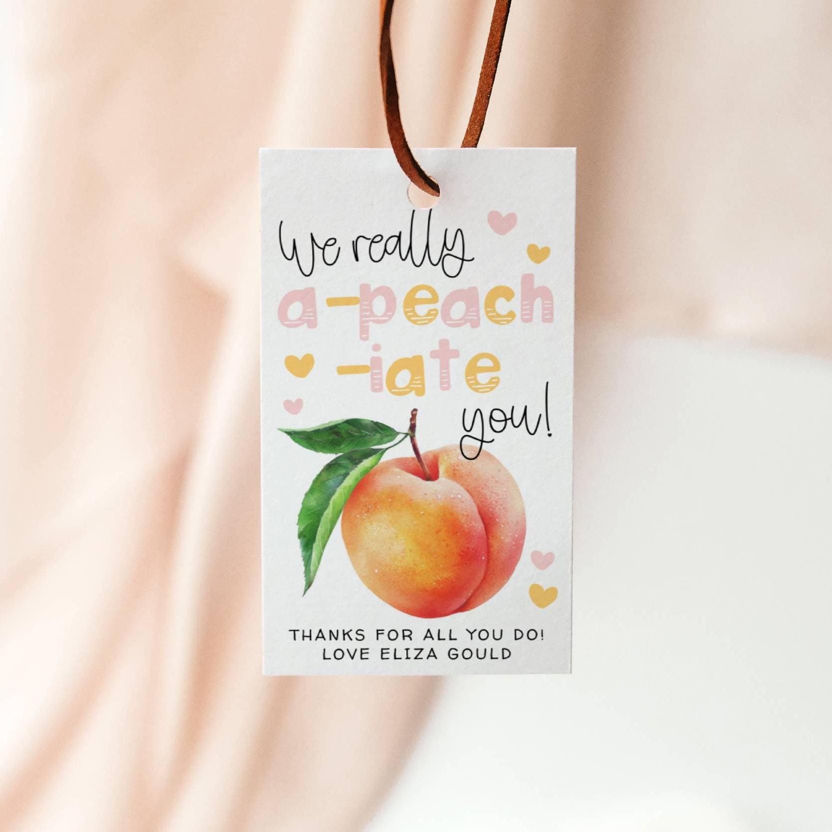 Peach Appreciation Gift Tag Template, Printable We A-peach-iate You ...