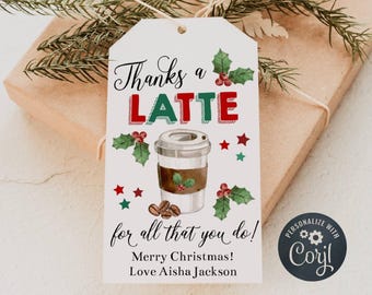 Thanks A Latte For All You Do Christmas Gift Tag Template, Printable Holiday Teacher Favor Tag, Editable Coffee Thank You, Digital Download
