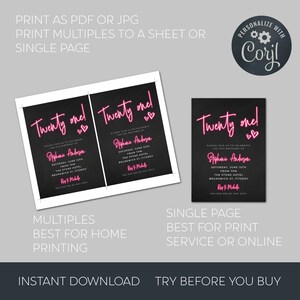 May include: Printable 21st birthday party invitation with neon pink text on a black background. The invitation says "Twenty one!" and includes the name Stephanie Anderson, the date and time of the party, and the location. The invitation is available as a PDF or JPG file and can be printed multiple times on a single sheet of paper or printed as a single page.