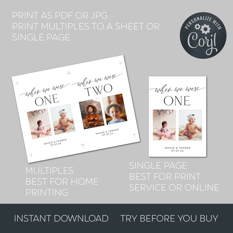 May include: Two printable cards with photos of children. The cards are white with black text that reads "when we were one" and "when we were two". The cards are for a first and second birthday.