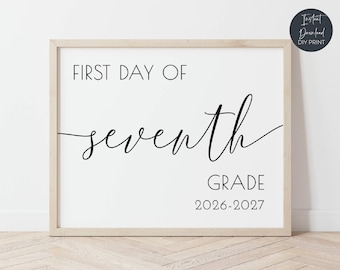 First Day Of Seventh Grade Sign 2026-2027, Printable 7th Grade Class Sign, Middle School Sign, Back To School Sign, Digital Download