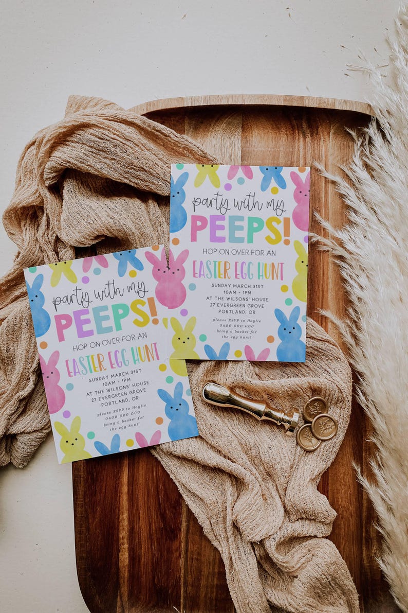 May include: Two Easter egg hunt invitations with colorful bunny illustrations and the text "Party with my Peeps!" on a wooden tray. A gold wax seal and fabric are also present.