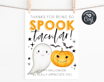 May include: A Halloween-themed print with the words "THANKS FOR BEING SO SPOOKtacular!" in orange and black. It features a cartoon ghost, a smiling pumpkin, bats, and stars. The text "HAPPY HALLOWEEN! WE REALLY APPRECIATE YOU" is also included.