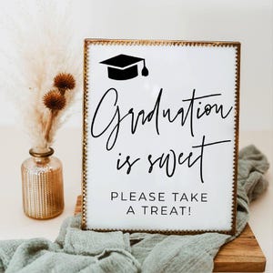 Graduation Is Sweet Please Take A Treat Sign Template, Printable Modern Grad Party Table Sign, Editable Candy Bar Sign, Digital Download #SG