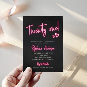 May include: Black invitation card with pink neon text that reads "Twenty one!" with two pink hearts. The invitation is for Stephanie Anderson's 21st birthday party on Saturday, June 10th at 7pm at The Stone Hotel in Brunswick St, Fitzroy. RSVP to Michelle by May 20th.