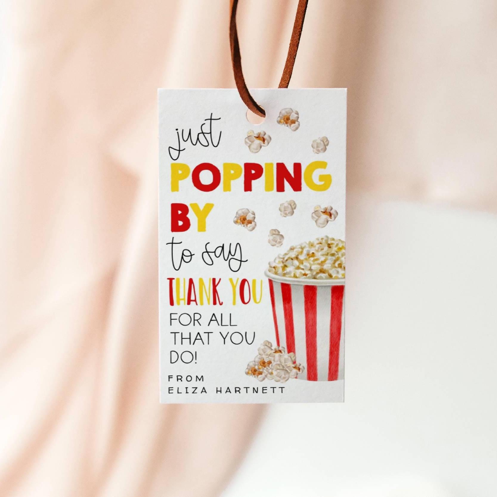Popcorn Teacher Appreciation Tag Template, Printable Popping by to