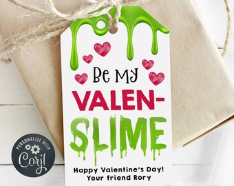 May include: White Valentine's Day gift tag with green slime dripping down the sides. The tag says "Be My Valen-Slime" with pink hearts and "Happy Valentine's Day! Your friend Rory".