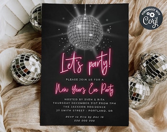 May include: A black and white New Year's Eve party invitation with a silver disco ball and pink neon text that reads "Let's party!" and "New Year's Eve Party".