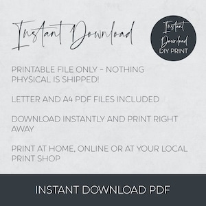 May include: A digital graphic with the text Instant Download and a circular badge reading Instant Download DIY Print. It states that this is a printable file only, includes Letter and A4 PDF files, and can be printed at home or a local shop.