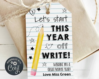 Let's Start This Year Off Write Gift Tag Template, Printable Back To School Pencil Pen Favors, Editable Teacher Class Tag, Digital Download