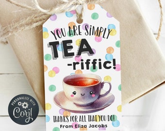 Tea Gift Tag Template, Printable Tea-riffic Thank You Tags, Editable Teacher Staff Volunteer Nurse Appreciation Favor Tag, Digital Download