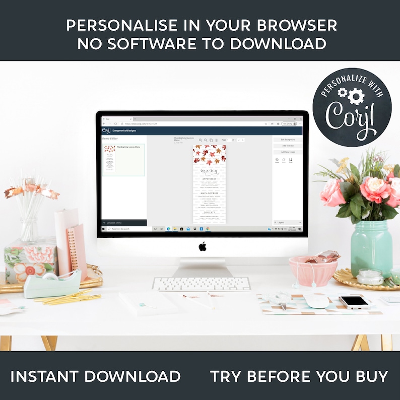 May include: A desktop computer displays a Thanksgiving menu template with fall leaf graphics. The screen shows the text "MENU" and "APPETIZERS". The image also includes the text "PERSONALISE IN YOUR BROWSER NO SOFTWARE TO DOWNLOAD" and "INSTANT DOWNLOAD TRY BEFORE YOU BUY".