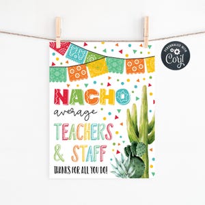 Plantilla de letrero para maestros y personal de Nacho Average, letrero imprimible de agradecimiento para maestros, letrero editable de agradecimiento del Cinco de Mayo, descarga instantánea