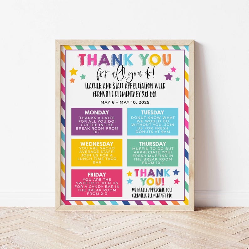 May include: A colourful printable poster with the text "Thank You for all you do!" and a schedule of teacher and staff appreciation week events. The poster includes the dates May 6 - May 10, 2025 and the name of the school, Fernville Elementary School.