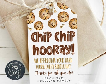 Chip Chip Hooray Appreciation Tag Template, Printable Chocolate Chip Cookie Tag, Editable Teacher Staff Nurse Favor Tag, Digital Download