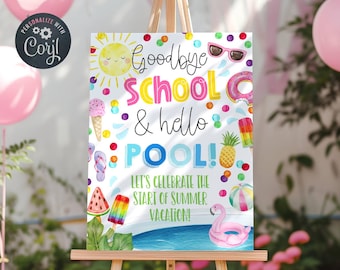 Goodbye School Hello Pool Welcome Sign Template, Printable Pool Party Welcome Poster, Editable Summer Break Sign, Digital Download, #GS