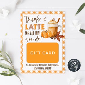 Vielen Dank Eine Latte Herbst Geschenk Kartenhalter Vorlage, druckbare Herbst Wertschätzung Tag, bearbeitbare Lehrer Personal Kaffee Bevorzugung Tags, sofortiger Download