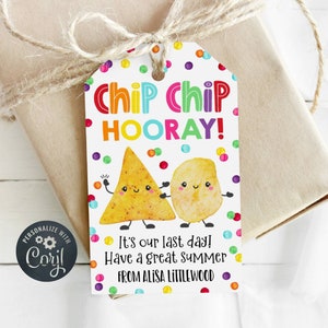 Last Day Of School Chips Gift Tag Template, Printable Chip Chip Hooray End of School Year Tags, Editable Teacher Chip Tags, Instant Download