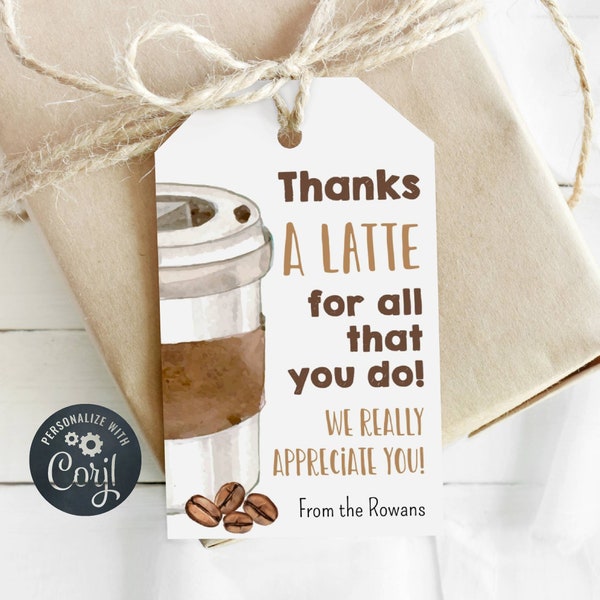 Thanks a Latte Gift Tag Template, Printable Teacher Appreciation Coffee Tag, Editable Thank You Tag, Staff Volunteer Tags, Instant Download