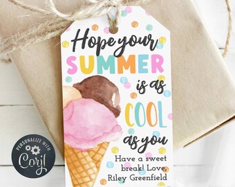 Ice Cream Last Day Of School Gift Tag Template, Printable Hope Your Summer Is As Cool As You Favor Tag, Editable Treat Tag, Digital Download