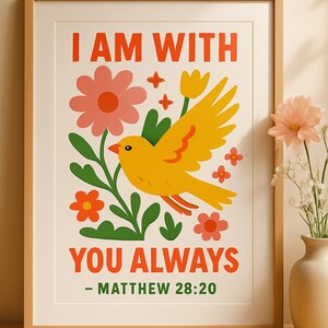 I Am With You Always Matthew 28:20 | Christian Wall Art Printable Digital Art Print Floral Trendy Bible Digital Download Gift Home Decor