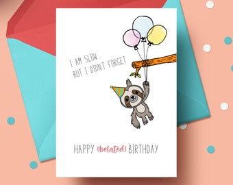 Belated birthday card instant download, belated birthday card printable, cute sloth birthday card, happy belated birthday digital card