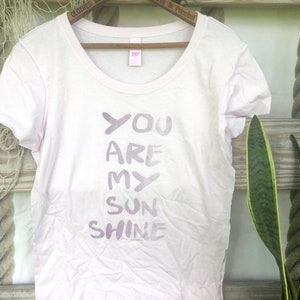 You Are My Sunshine Tee