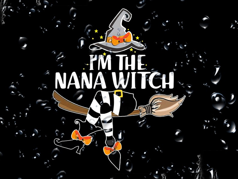 Download I'm The Nana Witch SVG Halloween Nana Witch Tshirts | Etsy