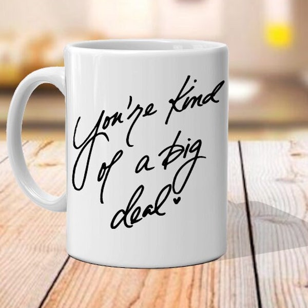 You're Kind of a Big Deal - Handwritten Quote SVG and PNG Digital Download