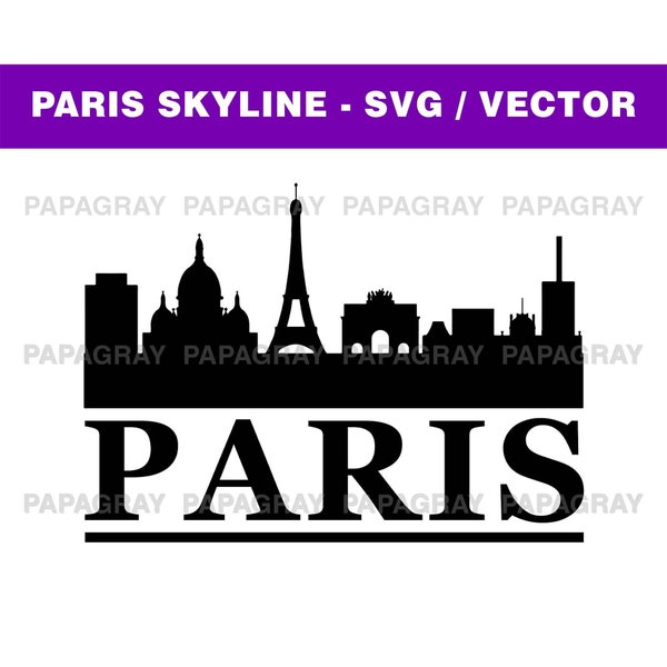 Paris Skyline SVG | Digital Download | Paris SVG, Paris France PNG Vector, Paris City Skyline