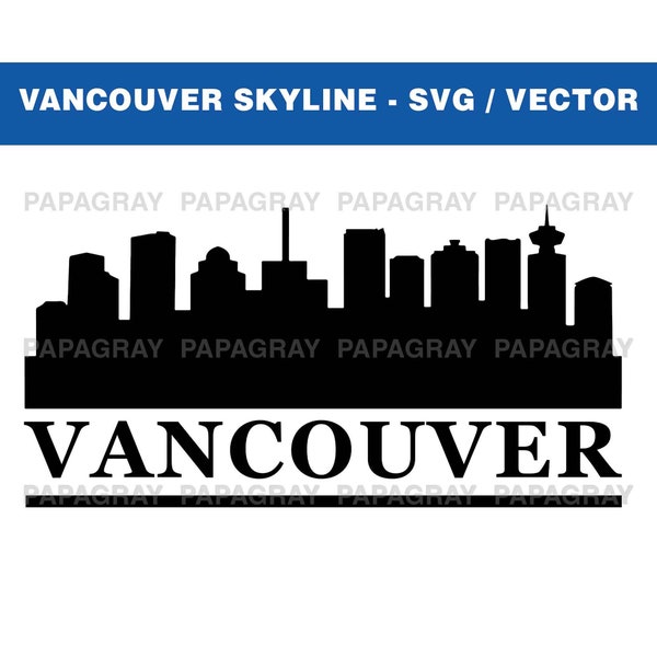 Vancouver Skyline SVG | Digital Download | Vancouver SVG, Vancouver Canada, Vancouver PNG Vector