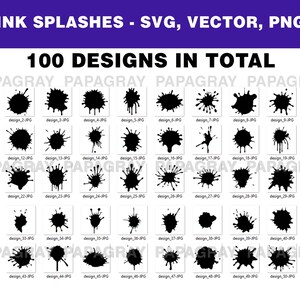 Ink Splashes SVG Bundle - 100 Designs | Digital Download | Vector ...