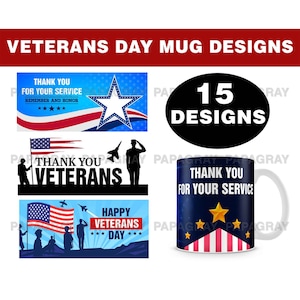 Veterans Day Mug Sublimation Templates - 15 Designs | Mug Sublimation Designs, Sublimation Templates, Army Cup Designs, Veteran Photo Mug