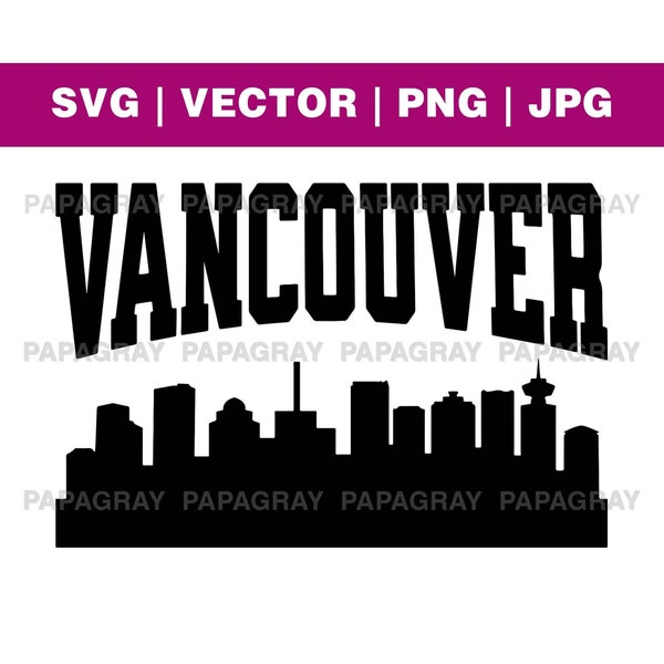 Vancouver Canada Skyline SVG | Digital Download | Vancouver Cityscape, Canada Vector Graphic, Urban Clipart, British Columbia Skyline