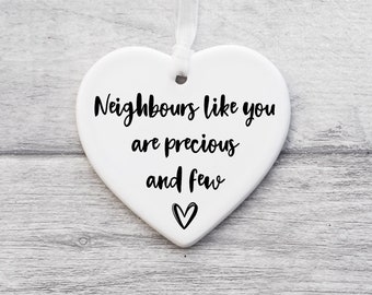 Neighbours like you are precious and few keepsake gift, gift for neighbour, neighbour gifts, special neighbour gift, lovely neighbour gift