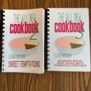 The All New Cookbook 2&3/Sweet Temptations/Beverages, Breads, Soups, Salads, Meats, Casseroles,Vegetables. 2013.