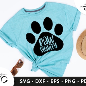 Pawsitivity SVG File, Paw print svg, Funny Dog Lovers SVG, Pet Owner Svg, Cutting Files, Cricut Files Instant Download Svg Commercial Use