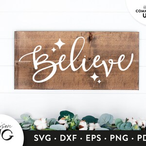 Believe SVG Files,Positivity Inspiration SVG, Kindness Quote svg, SVG Quote, Cutting Files, Cricut Files Instant Download svg Commercial Use