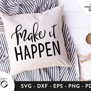 Make it happen SVG Files, Inspiration SVG, Motivation Fitness Quote svg Cutting Files, Cricut Files Instant Download Svg Commercial Use