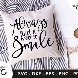Always find a reason to Smile SVG Files, Inspirational quote svg, Positivity, Girl Boss svg Cricut Files Instant Download Svg Commercial Use