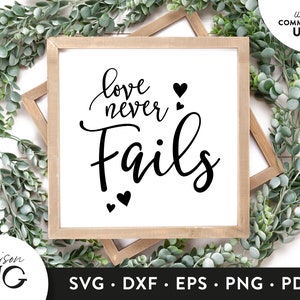 Love never Fails SVG, Love Faith, Bible Verse Svg, Religious Christian Svg File for Cricut, SVG Files, SVG Cricut Files, Instant Download