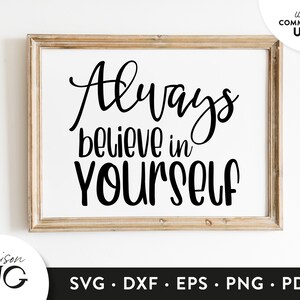 Always believe in Yourself SVG Files, Entrepreneur Life svg, Positivity svg, Girl Boss svg Cricut Files Instant Download Svg Commercial Use